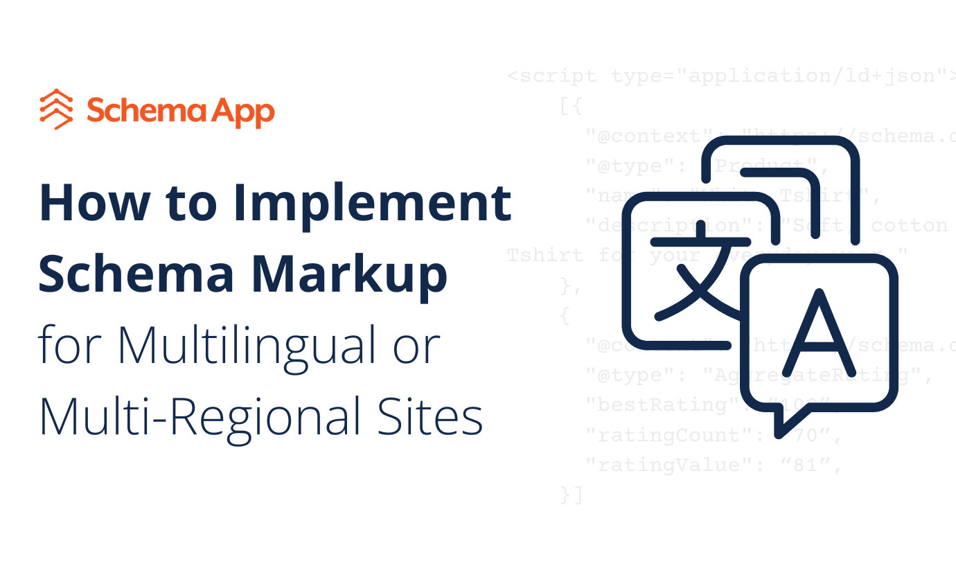 Implementing Schema Markup on Multilingual Sites | Schema App Solutions