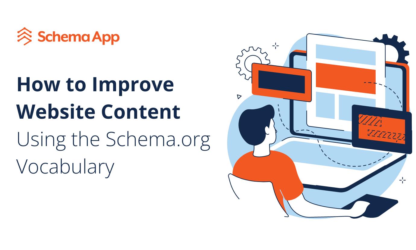 How to Improve Content Using the Schema.org Vocabulary | Schema App Solutions