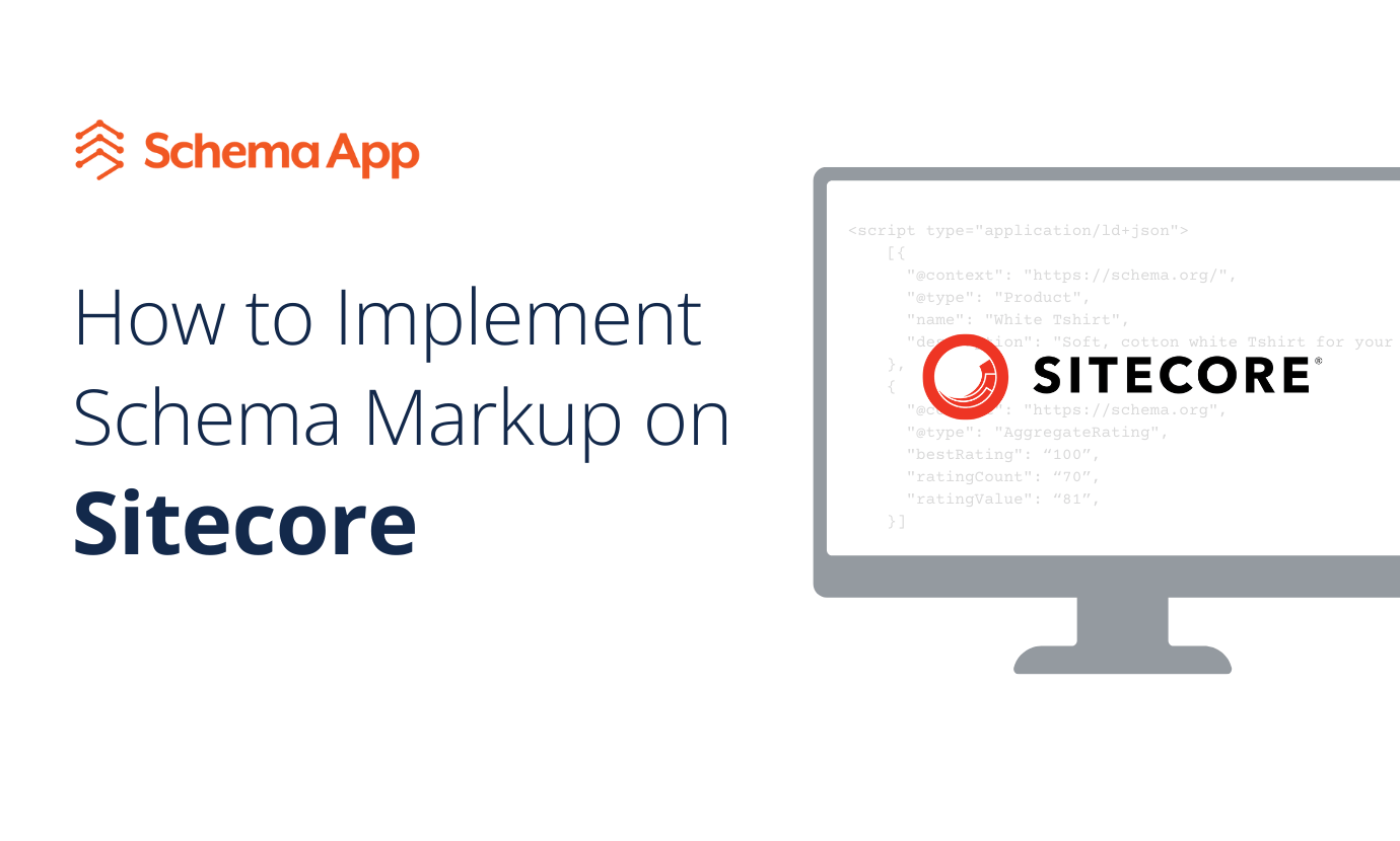 Implementing Schema Markup on Sitecore | Schema App Solutions