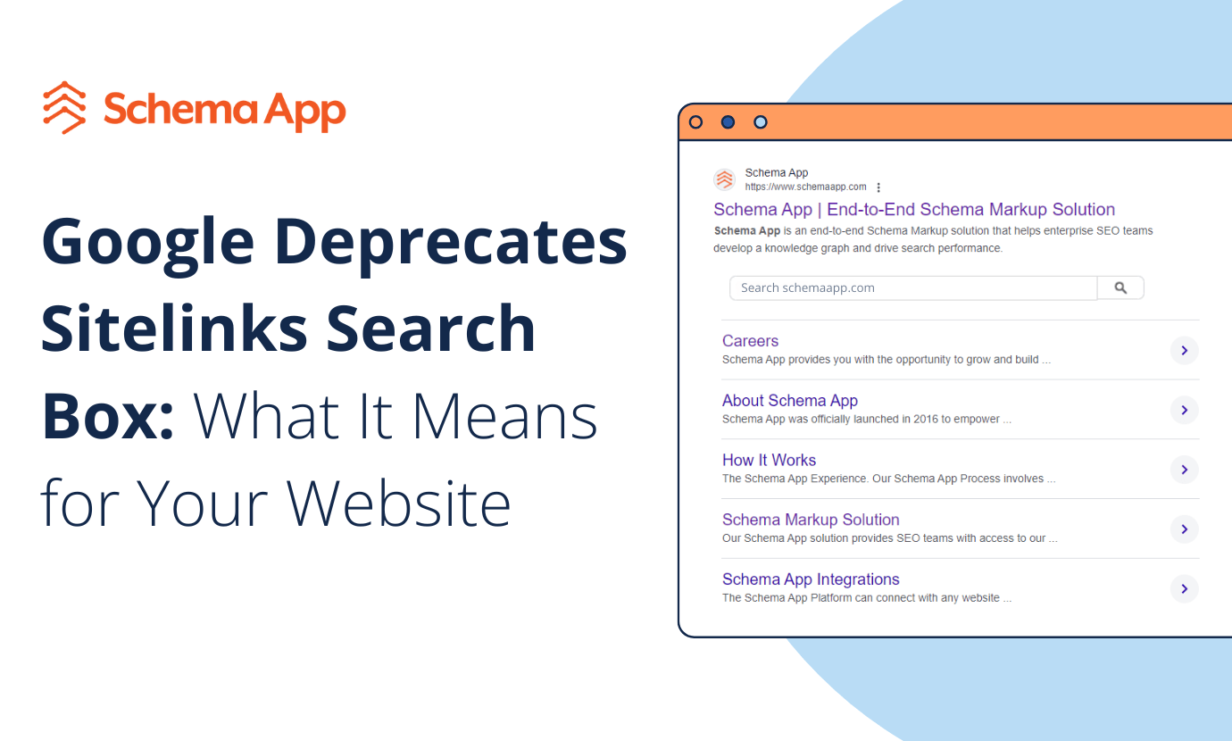 Google Deprecates Sitelinks Search Box | Schema App Solutions